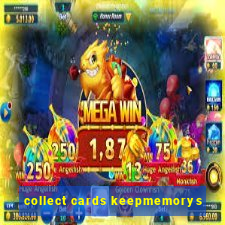 collect cards keepmemorys